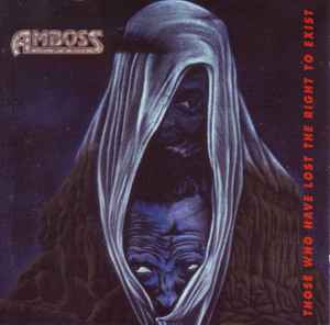 Amboss – Those Who Have Lost The Right To Exist