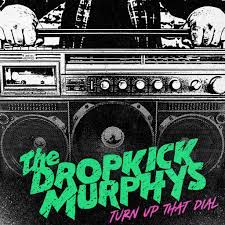 The Dropkick Murphys - Turn Up That Dial  - CD