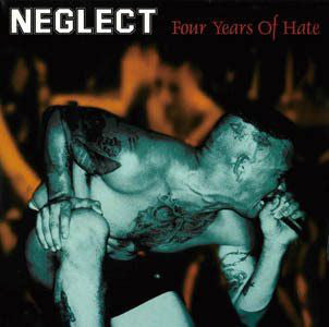 Neglect – Four Years Of Hate - Cd