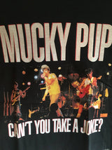 Mucky Pup - Cant You Take A Joke - Polera