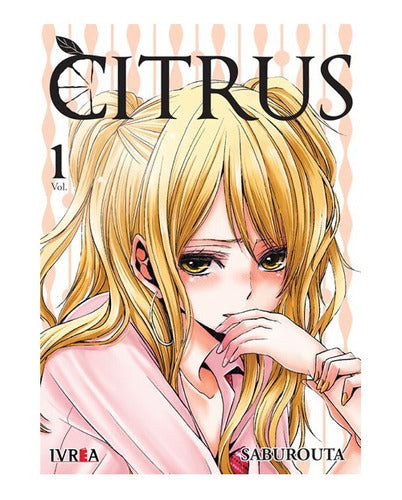 Manga Citrus - Tomo 1 - Ivrea Argentina + Reg.