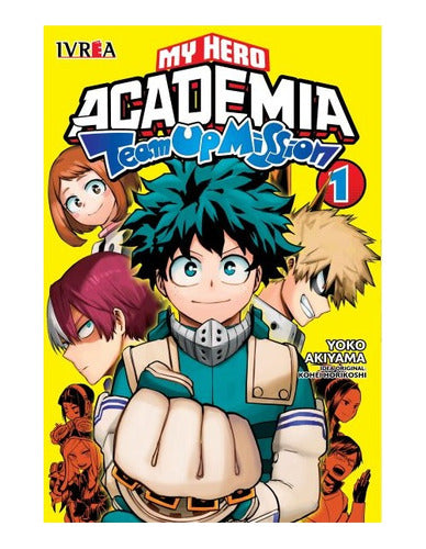 My Hero Academia  Team Up Mision - Tomo 1 Ivrea Arg.+reg.
