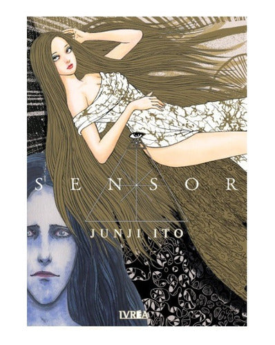 Manga Sensor - Tomo Único - Junji Ito -ivrea Arg. + Reg.