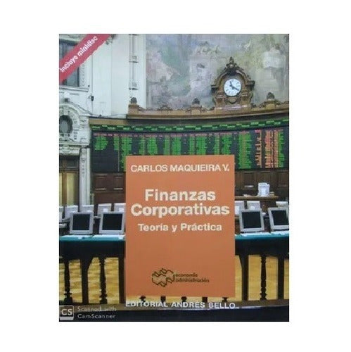 Libro Finanzas Corporativas -teoría Y Práctica- C. Maquieira