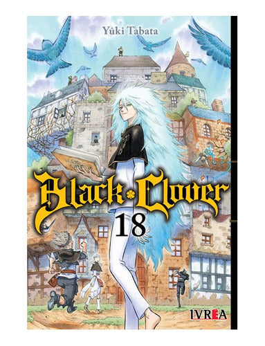 Manga Black Clover  - Tomo 18 - Ivrea Argentina + Reg.
