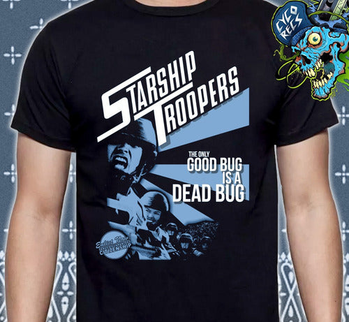Starship Troopers - Good Bug Is  A Dead Bug - Polera