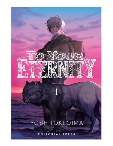 Pack To You Eternity Tomos 1 , 2 Y 3 Ivrea Arg. + Regalo