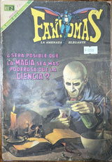 FANTOMAS - ¿SERÁ POSIBLE QUE LA MAGIA SEA MÁS PODEROSA QUE LA CIENCIA? - Revista