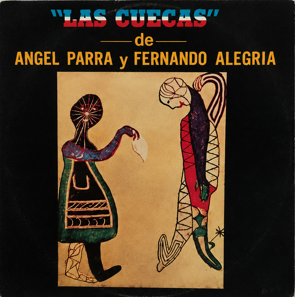 Angel Parra, Fernando Alegría  Las Cuecas De Ángel Parra y Fernando Alegría - Vinilo