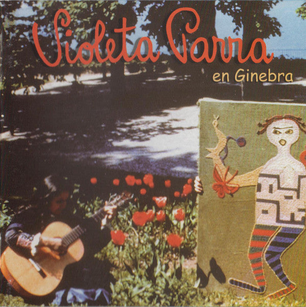 Violeta Parra – En Ginebra - CD DE EPOCA EDICIÓN CHILENA
