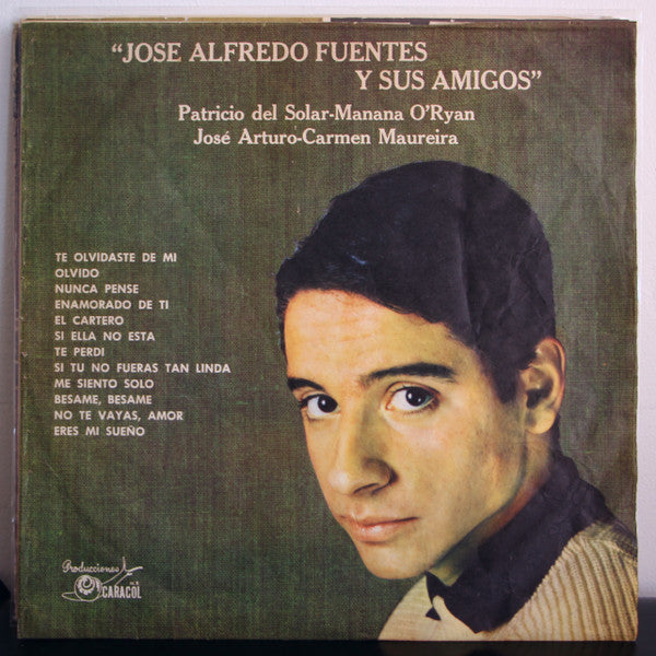 José Alfredo Fuentes  José Alfredo Fuentes y Sus Amigos - Vinilo Simple - Usado
