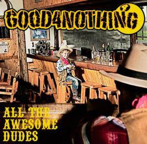 Good4Nothing – All The Awesome Dudes - Cd Japones