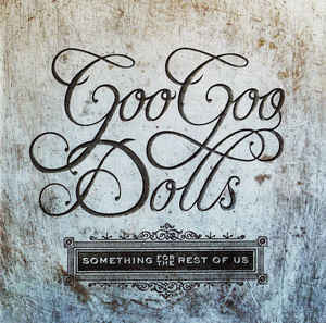 Goo Goo Dolls – Something For The Rest Of Us - CD JAPONES OFERTA