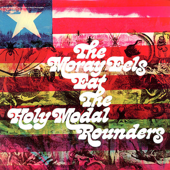 The Holy Modal Rounders – The Moray Eels Eat The Holy Modal Rounders - Vinilo Americano