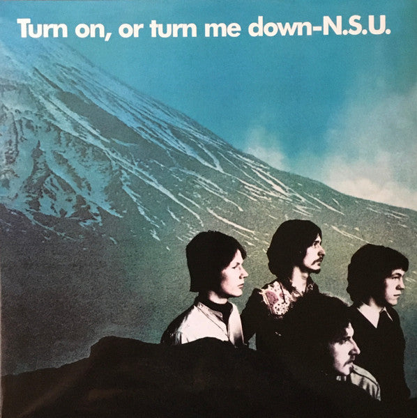 N.S.U. – Turn On, Or Turn Me Down - Vinilo