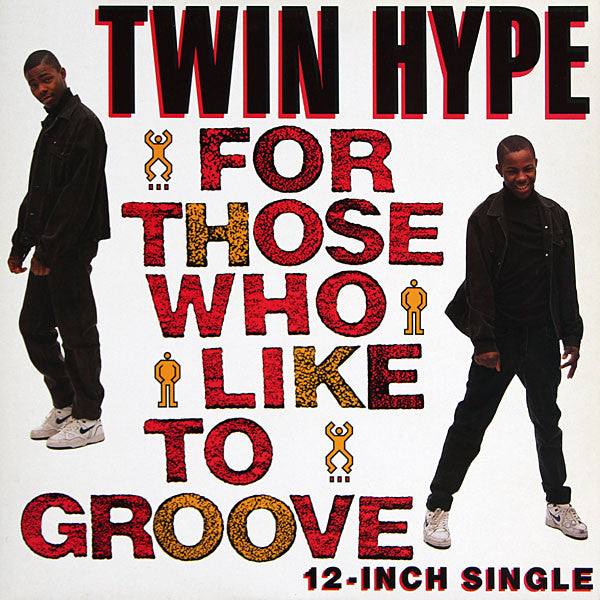 Twin Hype – For Those Who Like To Groove - VINILO