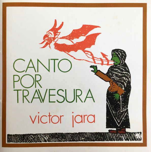 Victor Jara – Canto Por Travesura - CD DE EPOCA EDICIÓN CHILENA