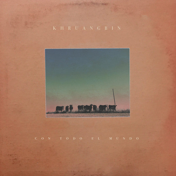 Khruangbin  Con Todo El Mundo - Vinilo Simple - Nuevo
