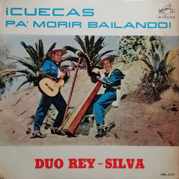 Duo Rey-Silva – ¡Cuecas Pa' Morir Bailando!  - VINILO DE EPOCA