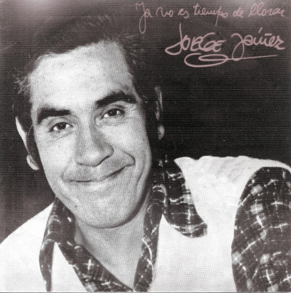 Jorge Yáñez  Ya No Es Tiempo de Llorar - Vinilo