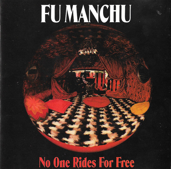 Fu Manchu – No One Rides For Free - CD