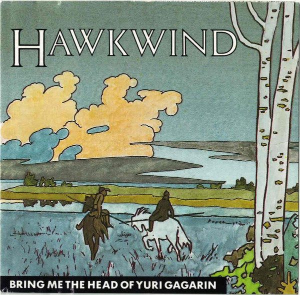 Hawkwind  Bring Me The Head Of Yuri Gagarin - Cd