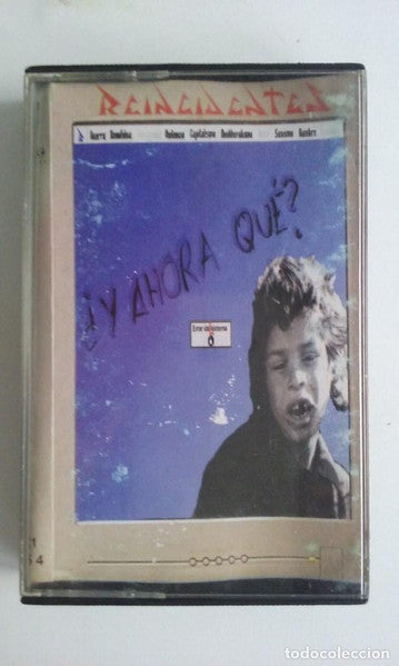 Reincidentes  ¿Y Ahora Que? - Cassette