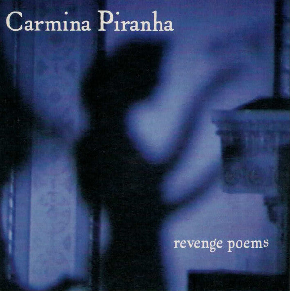 Carmina Piranha – Revenge Poems - CD OFERTA