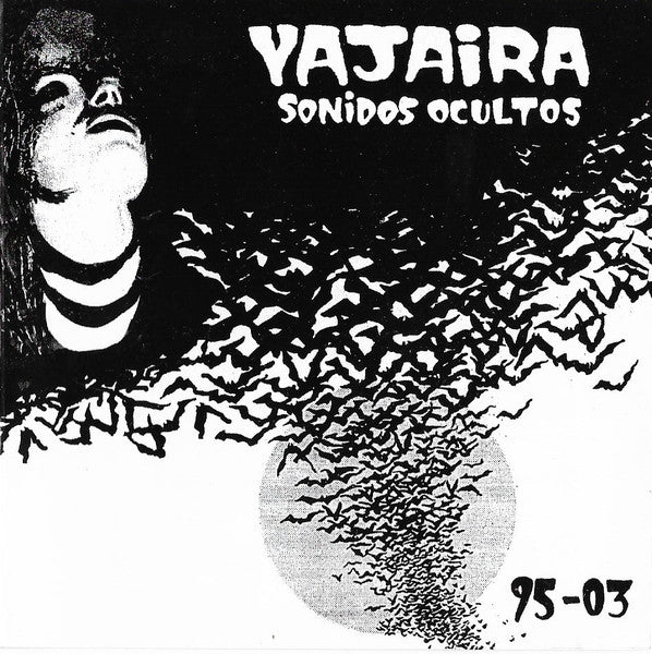 Yajaira – Sonidos Ocultos 95-03 - Vinilo