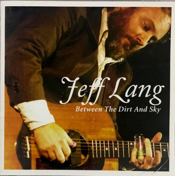 Jeff Lang – Between The Dirt And Sky - CD JAPONES OFERTA