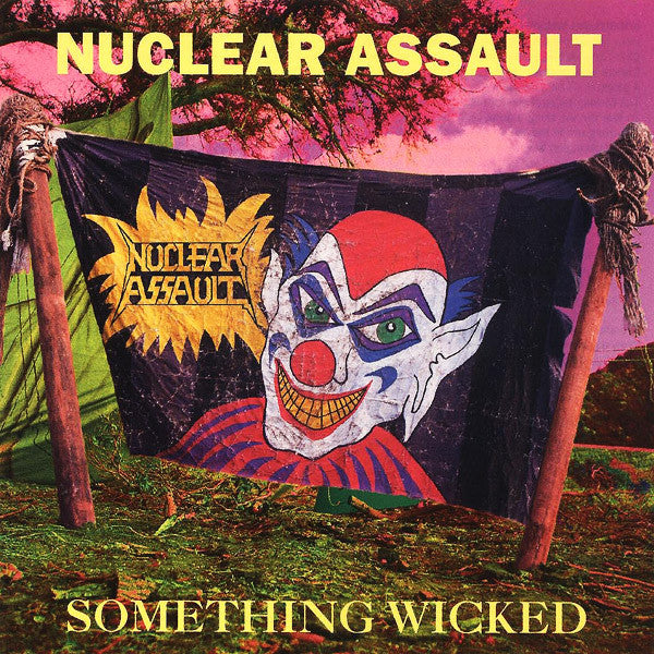 Nuclear Assault  Something Wicked