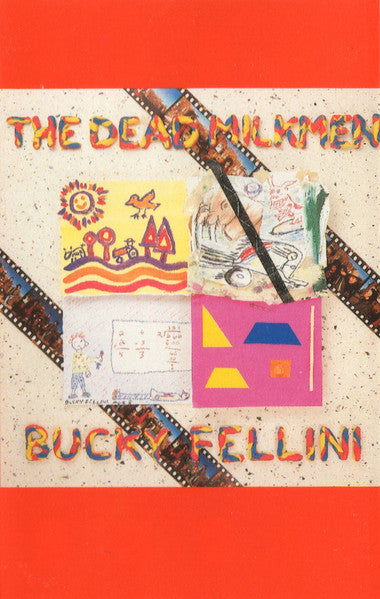 The Dead Milkmen – Bucky Fellini - Cassette