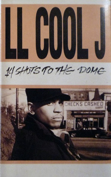LL Cool J – 14 Shots To The Dome - Cassette