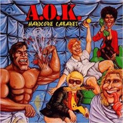 A.O.K. – Hardcore Cabaret - Vinilo Simple - Usado