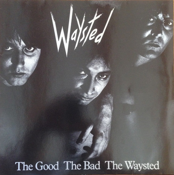 Waysted – The Good The Bad The Waysted - Vinilo