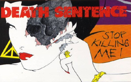 Death Sentence – Stop Killing Me! - Cassette
