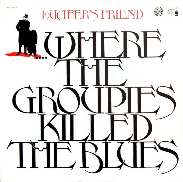Lucifer's Friend – ...Where The Groupies Killed The Blues - VINILO