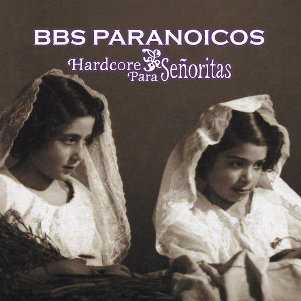 Bbs Paranoicos – Hardcore Para Señoritas - Cd