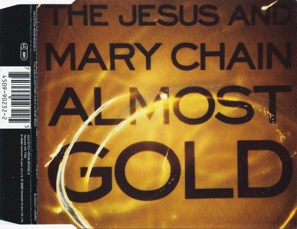 The Jesus And Mary Chain – Almost Gold - CD SINGLE
