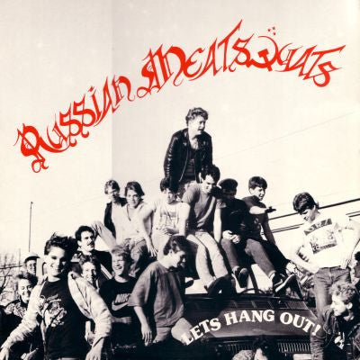 Russian Meatsquats – LETS HANG OUT! - Vinilo Usado