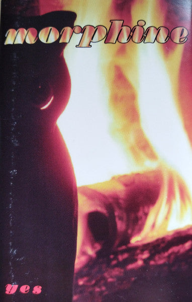 Morphine – Yes - Cassette