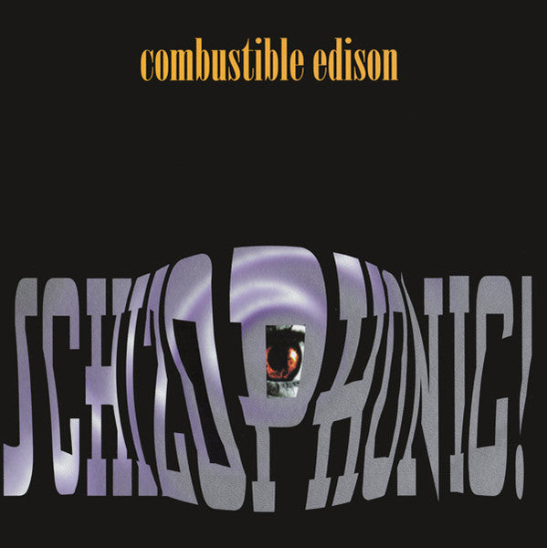 Combustible Edison – Schizophonic! - VINILO