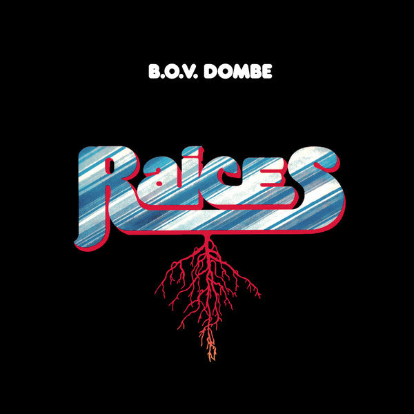 Raíces – B.O.V. Dombe - Vinilo