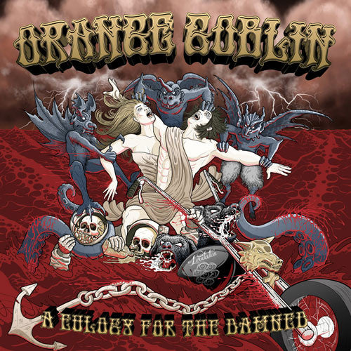 Orange Goblin  A Eulogy For The Damned