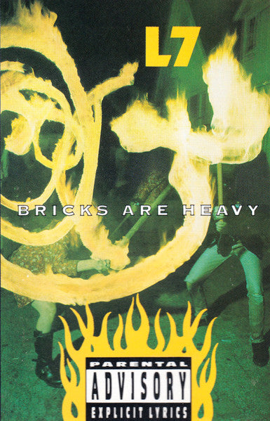 L7  Bricks Are Heavy - Cassette