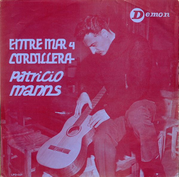Patricio Manns – Entre Mar Y Cordillera - Vinilo de época