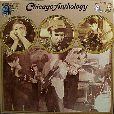 Charlie Musselwhite, Harvey Mandel, Barry Goldberg – Chicago Anthology - Vinilo