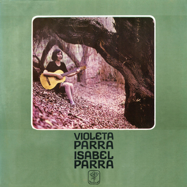 Isabel Parra – Violeta Parra - VINILO DE EPOCA - ED. CHILENA