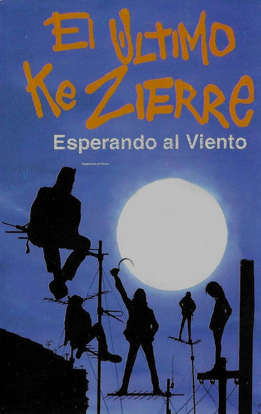 El Último Ke Zierre  Esperando Al Viento - Cassette