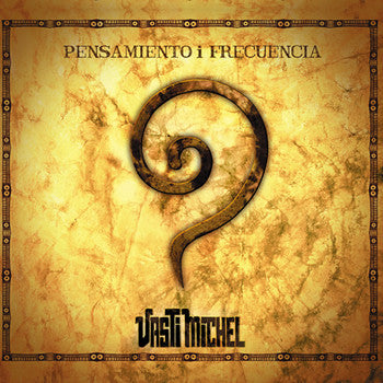 Vasti Michel – Pensamiento I Frecuencia - CD DE EPOCA EDICION CHILENA